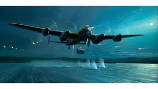 Operation Chastise  The Dam Busters Air Raid 16th May 1943.