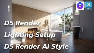 D5 Render: Lighting Setup & Material Adjustments | Bathroom Space Optimization with D5 AI Style