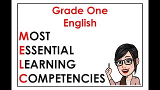 GRADE 1 - ENGLISH MOST ESSENTIAL LEARNING COMPETENCIES