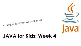 Famous MA Education Alpha | Java for Kids: Week 4 | Variables in math and user input Wealth