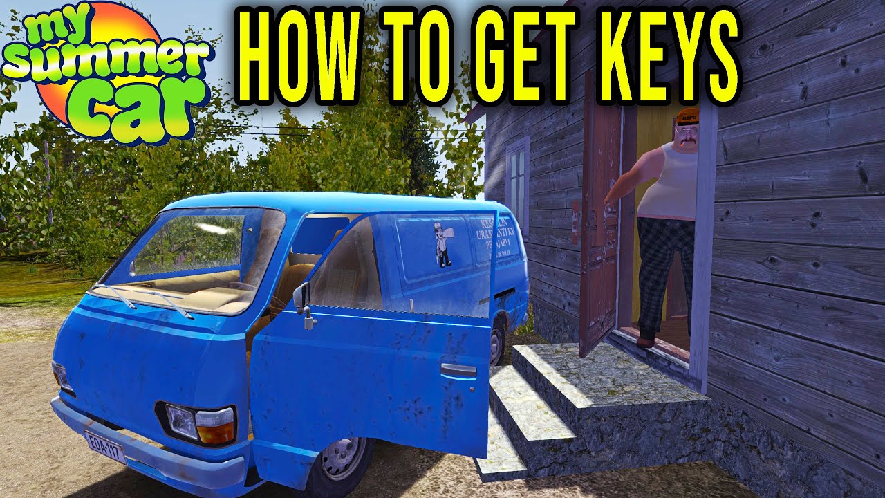 Where Is The Blue Van In My Summer Car HOW TO GET THE KEYS TO A BLUE VAN FROM UNCLE - My Summer Car Tips #38