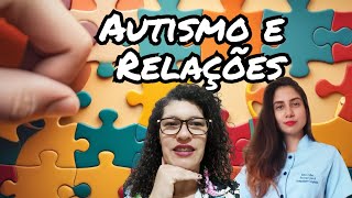 Os desafios das relações interpessoais com o autismo