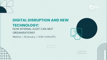 Webinar | Digital disruption and new technology:  how internal audit can help organisations