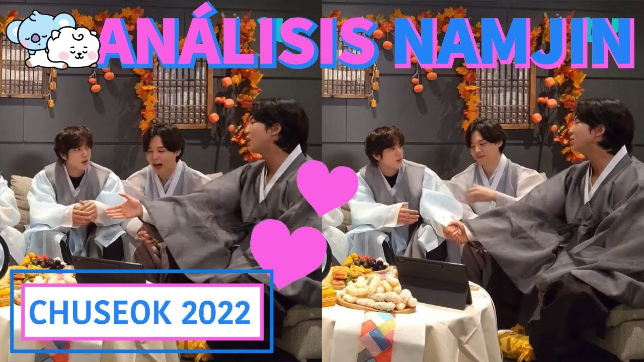 namjin-an-lisis-vlive-chuseok-2022-youtube