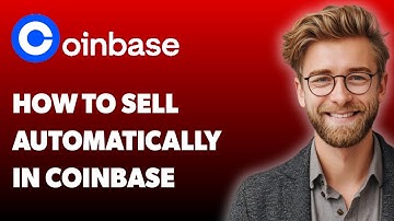 How To Sell Automatically In Coinbase [2025 Guide]