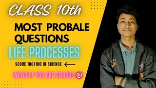 Class 10 Life Processes ✅| Most Probable Questions | CBSE Science Boards 2026 | Score 100/100