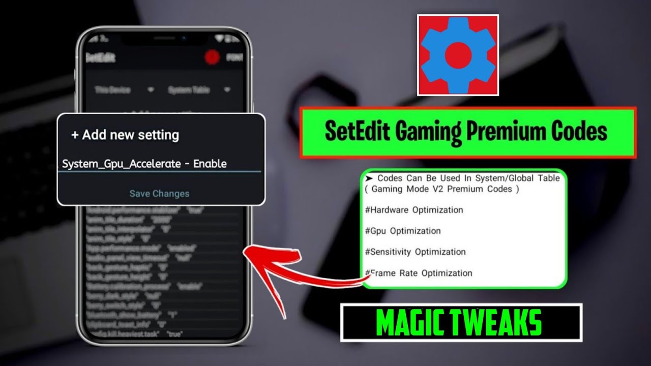 Magic Tweaks For Android With SetEdit Codes : No Root || Optimize ...