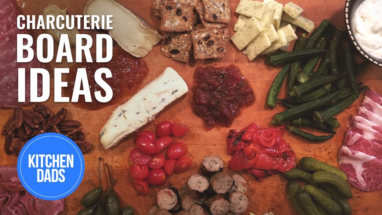 How to Make a Charcuterie Board | Charcuterie Board Ideas | Kitchen Dads Cooking - YouTube