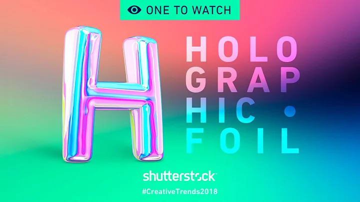 Holographic Foil - 2018 Creative Trends | Shutterstock