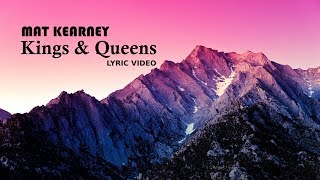 Mat Kearney - Kings & Queens (LYRIC VIDEO)