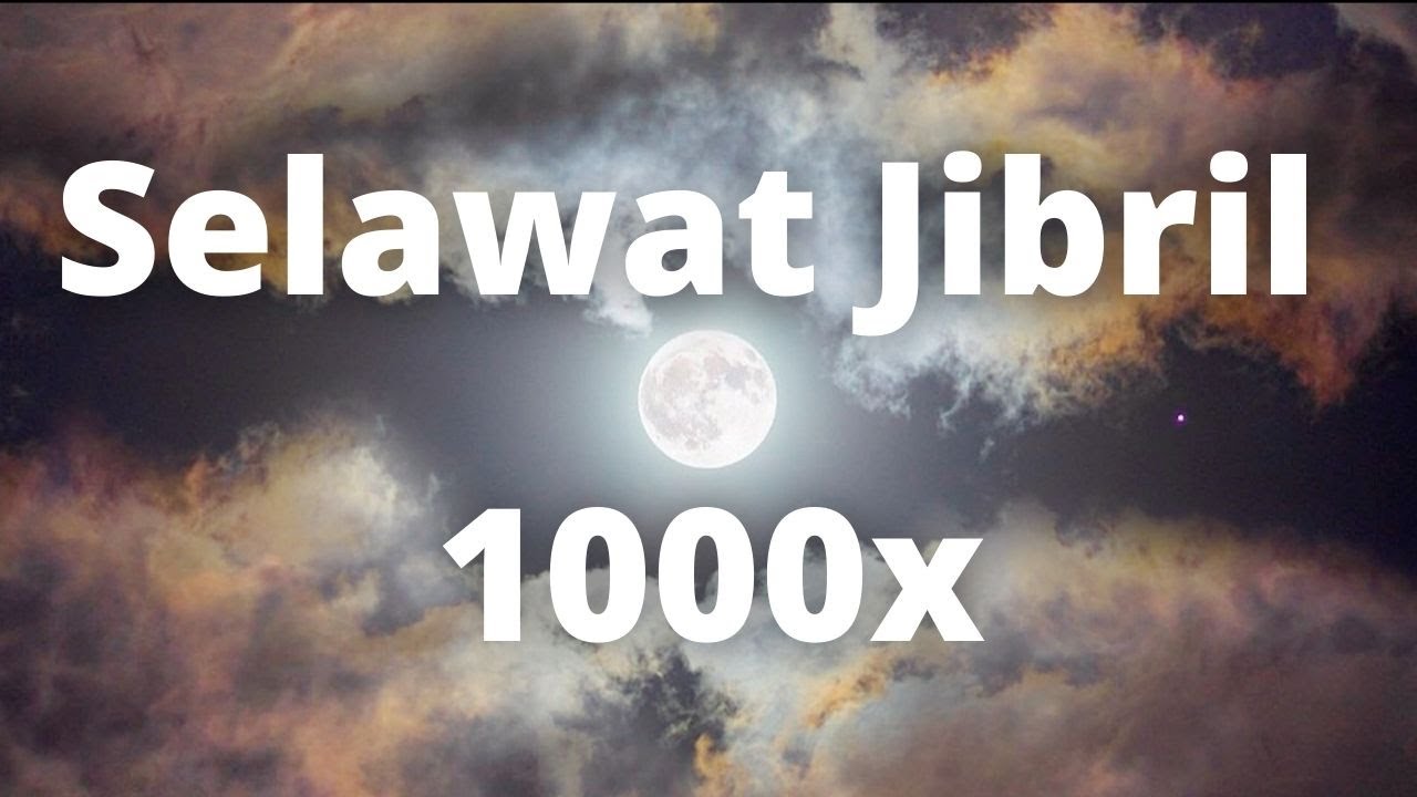 Selawat Jibril 1000x - YouTube