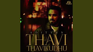Thavi Thavikudhu