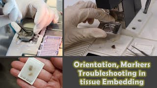 Troubleshooting in Tissue Embedding | Tissue Processing| E-learn with Zakir|