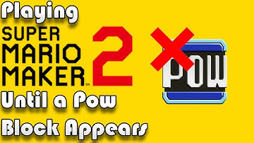 Playing Until a Pow Block Appears - Super Mario Maker 2