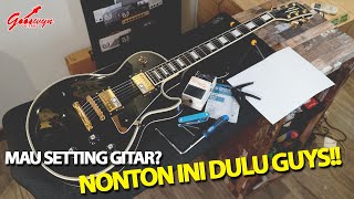 Mau Setting Gitar? NONTON INI DULU GUYS!!!