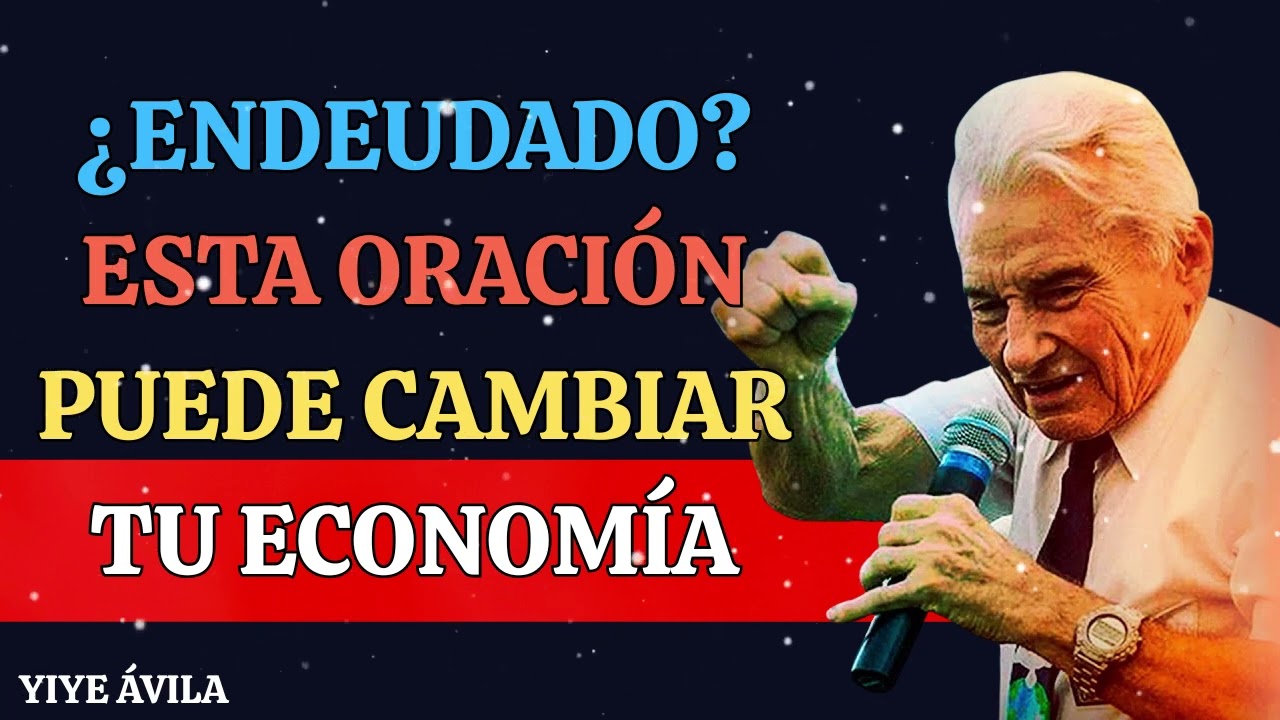 Así DEBES ORAR para SALIR de DEUDAS ECONÓMICAS -  Yiye Ávila 2025
