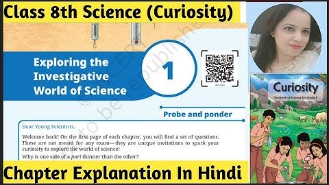 Ncert Class-8th Science Curiosity Chapter -1 | Exploring The Investigative World Of Science | 2025