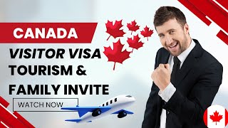 APPLY WITHOUT AN AGENT  CANADA VISITOR VISA | TOURISM AND FAMILY INVITION