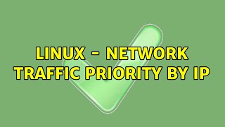 Linux - Network Traffic Priority by IP
