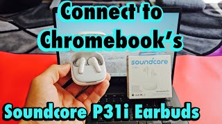 Écouteurs Soundcore P31I Comment Les Connecter À Un Chromebook