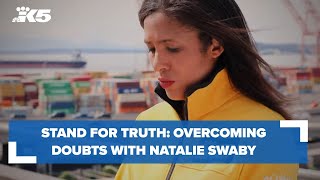 Stand for Truth: Overcoming Doubts with Natalie Swaby | KING 5 News