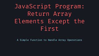 All Elements Except First in Array