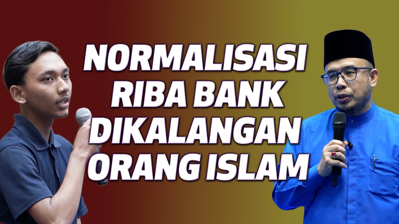 Prof Dato Dr MAZA - Normalisasi Riba Bank Dikalangan Orang Islam