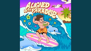Aligned With Paradise