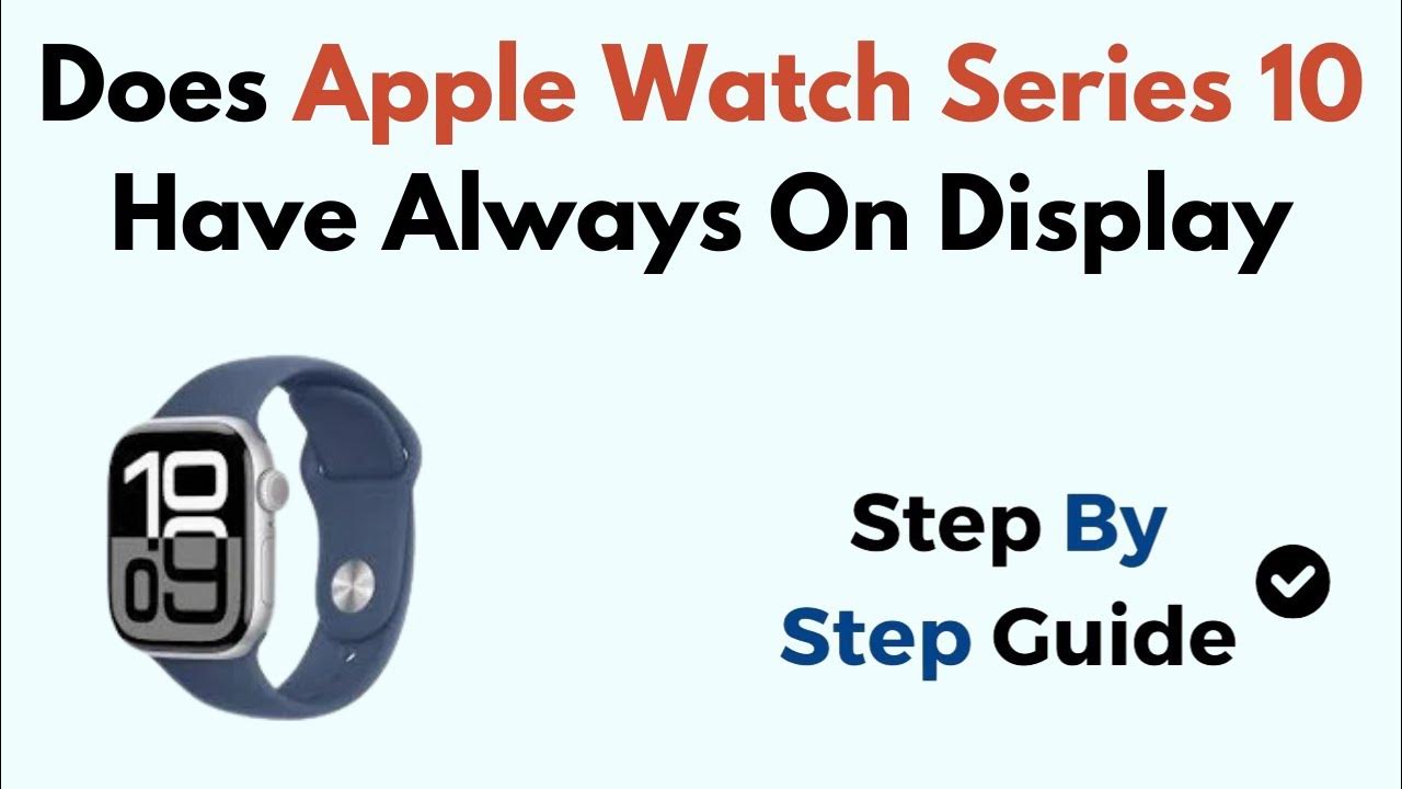 does-apple-watch-series-10-have-always-on-display-youtube