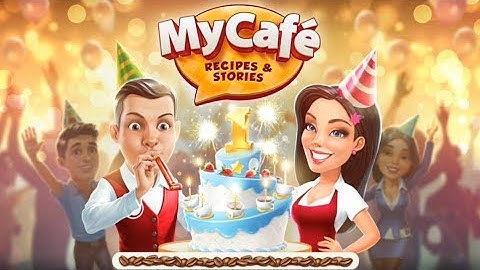 My Cafe How To Level Up Fast In My Cafe