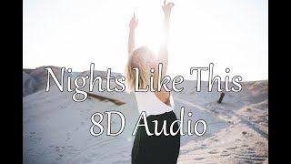 Kehlani - Nights Like This ft. Ty Dolla $ign (8D Audio)