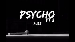 Russ - Psycho, Pt.2 (Lyrics HD)