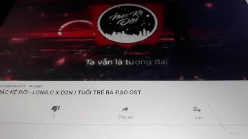 Mặc kệ đời - Long.C X D2N COBY Tóc Xanh