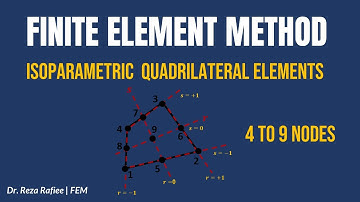 Finite Element Method: Deriving Shape Functions for 4–9 Node Quadrilaterals