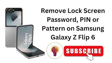 How to Remove Lock Screen Password, PIN or Pattern on Samsung Galaxy Z Flip 6