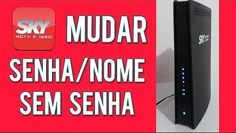 Como mudar a senha do aparelho da Sky?