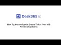 How To: Customize the Create Ticket form with Nested Dropdowns