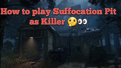 How to Play Suffocation Pit as Killer #DBD #dbdclips #BHVR