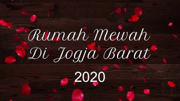 Rumah Mewah Di Jogja Barat 2020 (Dalam Ringroad) - Developer Perumahan Jogja MAG