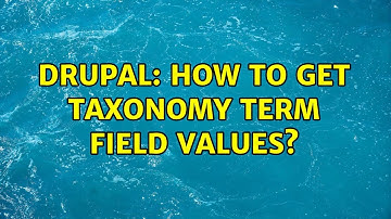 Drupal: How to get taxonomy term field values?
