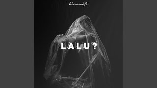 Download Lagu Lalu? MP3