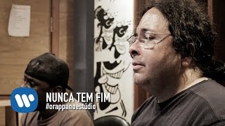 #ORappanoEstúdio - Nunca Tem Fim | Episódio 3