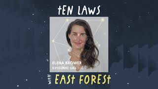 Ten Laws Podcast | Elena Brower: Into the Fire of 2021 (#141)