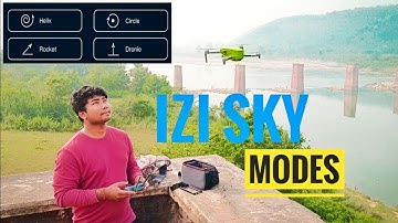 IZI Sky 4k drone | Dronie mode | Rocket Mode | Circle mode | Helix mode | Full explained video