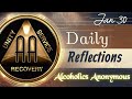 AA Daily Reflection Jan 30: Freedom from Fear & Shame in Recovery (True Liberation)