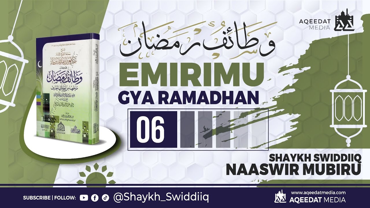 06 - Emirimu Gya Ramadhan - Shaykh Swiddiiq Naaswir Mubiru 
