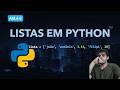 Vídeo Definitivo Sobre Listas em Python (Aula 6)