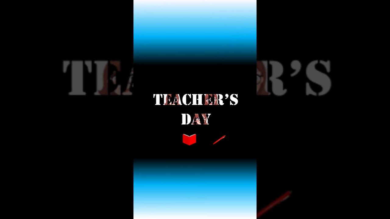 Happy teachers day status 2024 / Teachers day song status 