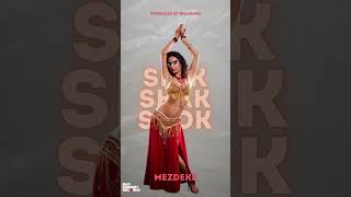 Mezdeke - Shik Shak Shok (Prod.biggrand)