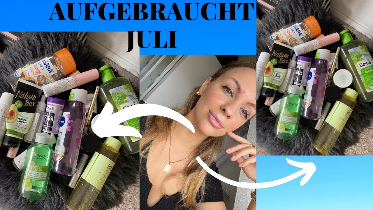 Aufgebraucht Juli I Tops und Flops... 